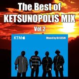 The Best Of KETSUNOPOLIS MIX Vol.2 【ケツメイシ】