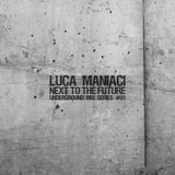 Next To The Future #01 | Luca Maniaci (Live @ Revolution Jolie - Cesenatico, Italy, 27.02.2016)