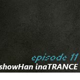 showHan inaTRANCE 11