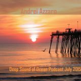 Andrei Azzaro - Deep Sound of Ocean (Podcast July 2015)