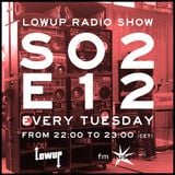 Lowup Radio Show S02E12 Feat Chief Boima (Dutty Artz - NYC)