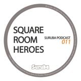 Suruba Podcast 011 mixed by Square Room Heroes (September 2014)