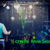 Dj Crystal – House Session 2