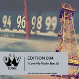 UV Funk 004: I Love My Radio Special