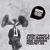 1605 Podcast 135 with Jason Chance & Kevin Andrews