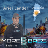 More Bass Exclusive Mix, Episode Seven - Ariel Lander from Argentina (Deep House) morebass.com