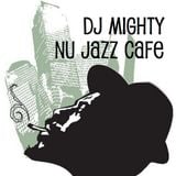 DJ Mighty - Nu Jazz Cafe Vol 1