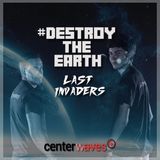 Destroy The Earth Podcast #021
