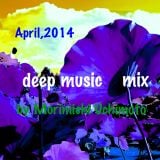 April 2014 deep music mix