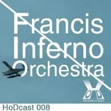 Francis Inferno Orchestra - The House of Disco Guestmix