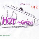 Lapin Kult #142 Hot in Gaza