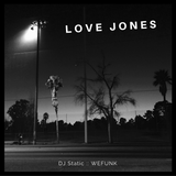 LOVE JONES - DJ Static R&B Mix