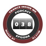 Dj Stim - Trance Inside Me Episode 38