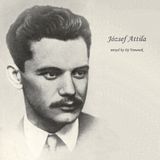 József Attila emlékére, első rész