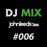 John Leeds Mix #006