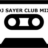 DJ Sayer Club Mix Vol 9