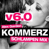 Kommerzschlampen Abzappel Mix 6.0