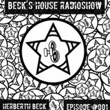 Beck´S House RadioShow - Episode #001