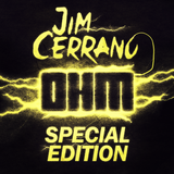 Jim Cerrano - OHM Special Edition #001