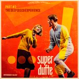 "Super Dufte!" (Part #2) - The Deep Disco Experience