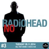 Kill That Sound 19 // No Radiohead #3
