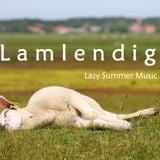 Lamlendig / Lazy Summer Music