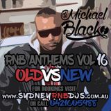 RNB ANTHEMS VOL 16 [OLD vs NEW] Presented by www.SydneyRNBDJs.com.au