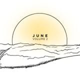 J U N E volume 2