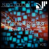 Frank Leicher (NJCC) Deep & Dirty Mix Oct 2013 Podcast 010