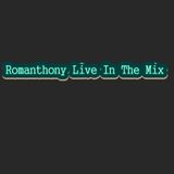 Romanthony Live In The Mix