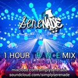 Serenade 1 Hour Trance Mix! 11/20/2013