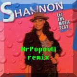 Shannon - Let The Music Play (MrPopov 2013 dancing drums remix)