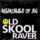 Memories Of An Oldskool Raver