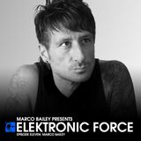 Elektronic Force Podcast 011 with Marco Bailey