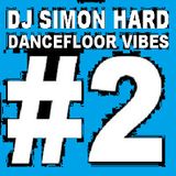 DJ Simon Hard - Dancefloor Vibes Vol.2