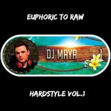 Euphoric to Raw - Hardstyle Vol.1