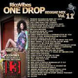 RICOVIBES ONE DROP REGGAE MIX VOL. 11