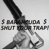 Barahcuda - Shut Your Trap!! (16Min Trap Mix ) GET TURNT UP!!!