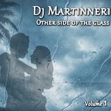 Dj Martinneri - Other Side Of The Glass (vol. 01)