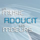 La Music Adoucit les Moeurs