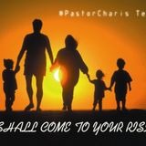 Men Shall Come To Your Rising