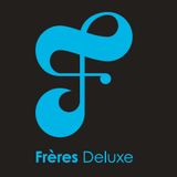 Frères Deluxe - Part 02