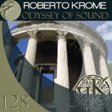 Roberto Krome - Odyssey Of Sound 128