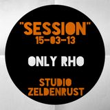 Only RHo 40 Minutes Session 15-03-13 @ Studio Zeldenrust