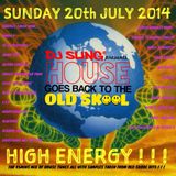 House goes back to the Old Skool DJ SLING 2014