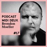 Podcast #17 - Brendon Moeller - Music to Drive to - Midi Deux Podcast