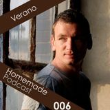 Homemade Podcast 006