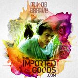 Imported Go(o)ds Mix 006 - BBRAVE