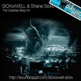 SICKorWELL & Shane Sickx - The DubStep Blog Mix #8 (Mixed by SICKorWELL)