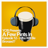 A Few Pints In - Episode 12